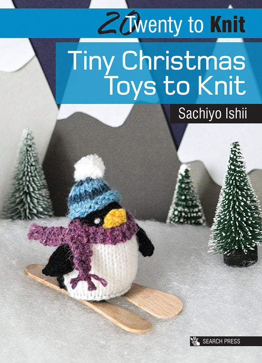 20 to Knit - Tiny Christmas Toys to Knit Pattern Book