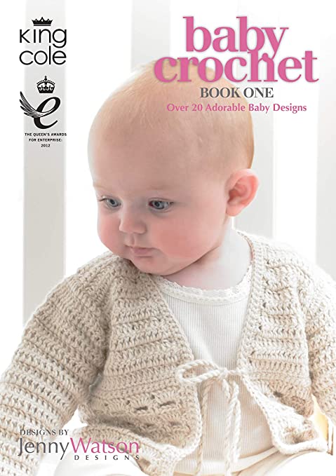 King Cole Baby Crochet Book One Crochet Patterns